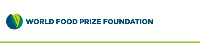 The World Food Prize Foundation The World Food Prize Foundation